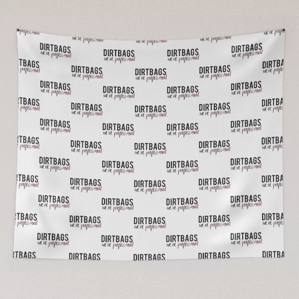 Item preview, DIRTBAGS! we_re professional Fitted  designed and sold by NotForYou169.