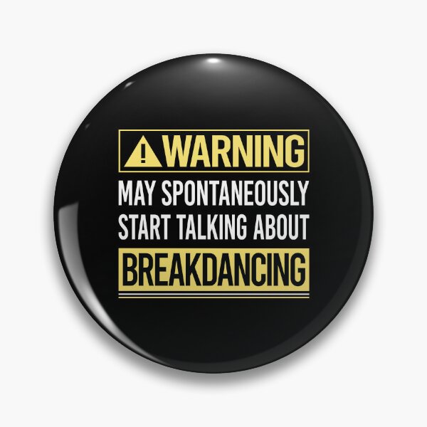 Item preview, Warning About Breakdancing Breakdance Breakdancer Break Dance designed and sold by WrightTrouble.