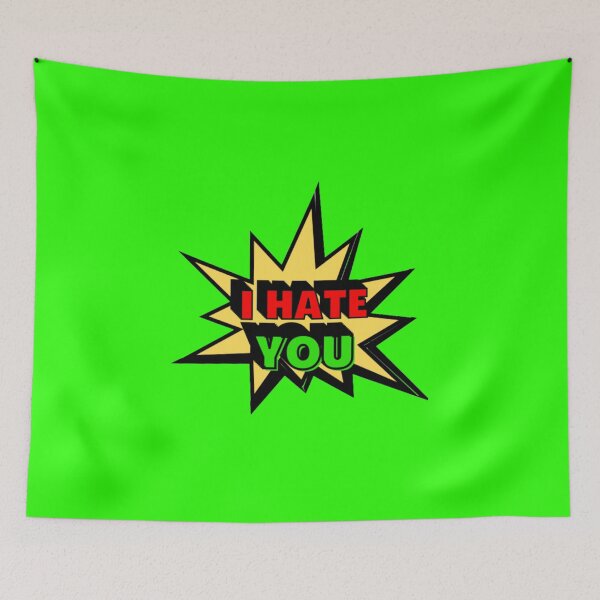Item preview, I Hate You designed and sold by Showmee.