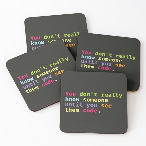 Item preview, You don't really know someone until you see them code. designed and sold by SweetLog.