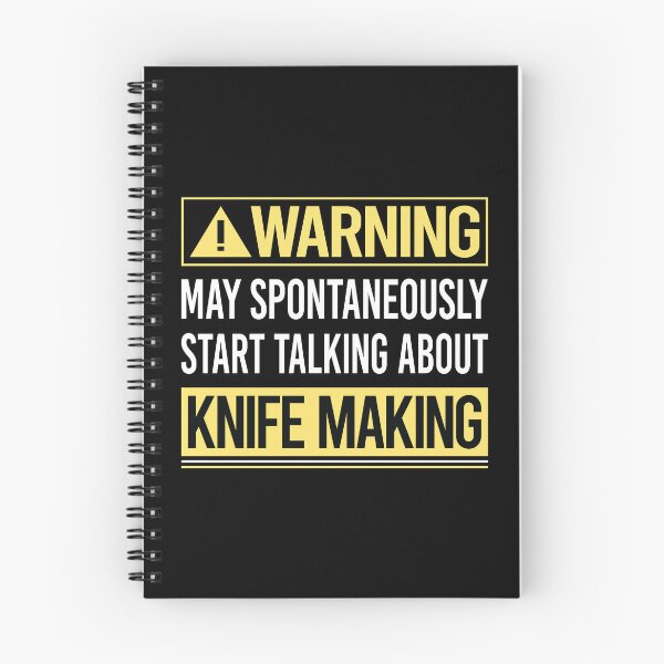 Item preview, Warning About Knife Making Knives Maker Knifemaking Knifemaker designed and sold by WrightTrouble.