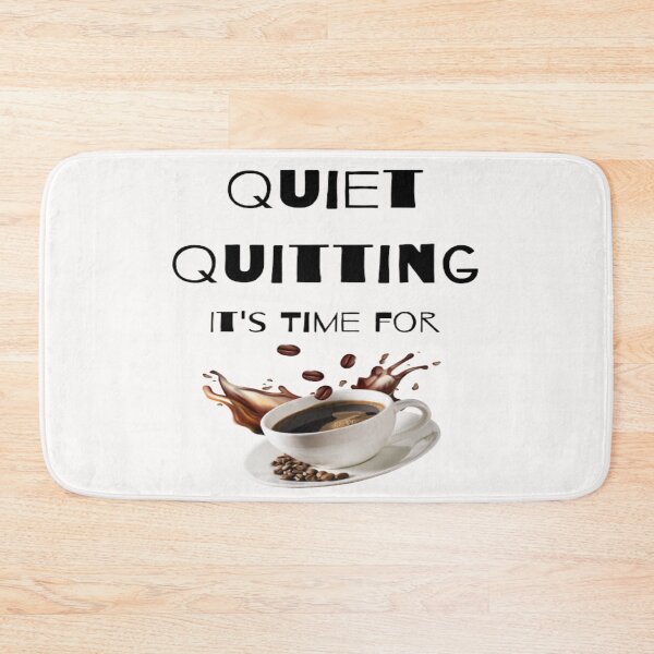Item preview, trendy funny Quiet Quitting its time for coffee designed and sold by Cameron Carter.
