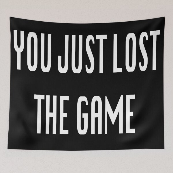 Item preview, You just lost the game... designed and sold by SHARMO.