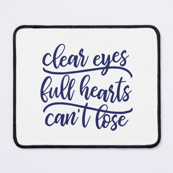 Item preview, Clear Eyes Full Hearts Navy designed and sold by GoldyTeessh.