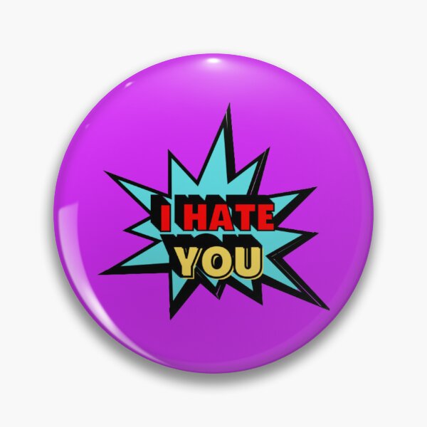 Item preview, I Hate You!! designed and sold by Showmee.