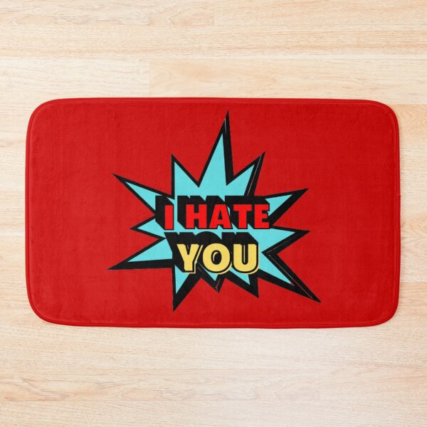 Item preview, I Hate You!! designed and sold by Showmee.