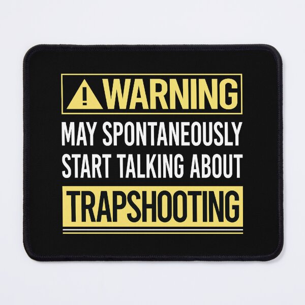 Item preview, Warning About Trapshooting Trap Shooting Clay Target Shooting designed and sold by WrightTrouble.