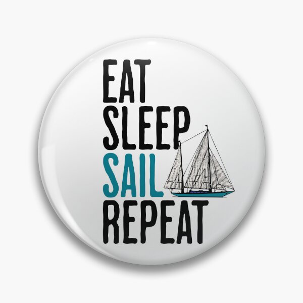 Item preview, Eat Sleep Sail Repeat - Sailing Humor designed and sold by AlanPhotoArt.