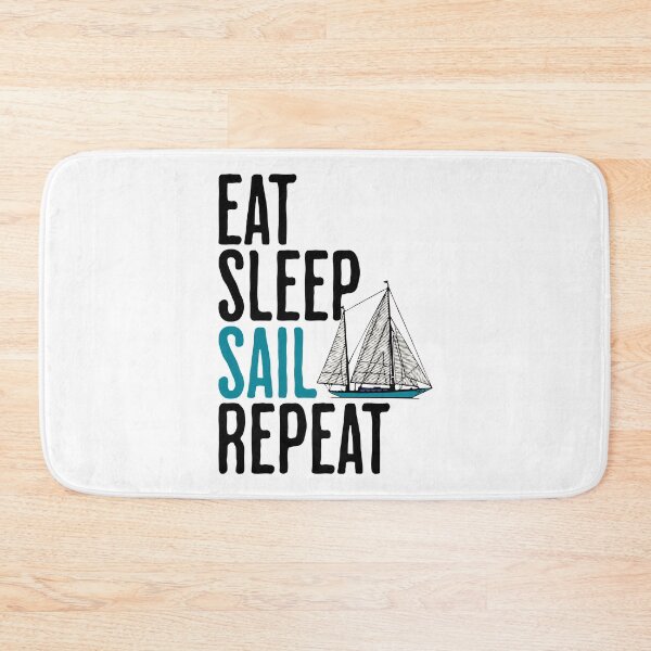 Item preview, Eat Sleep Sail Repeat - Sailing Humor designed and sold by AlanPhotoArt.