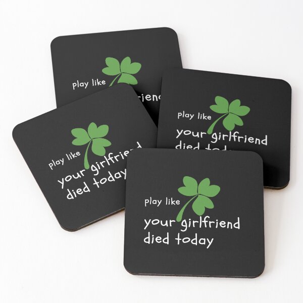 Item preview, Play Like Your Girlfriend Died Today designed and sold by placefa.