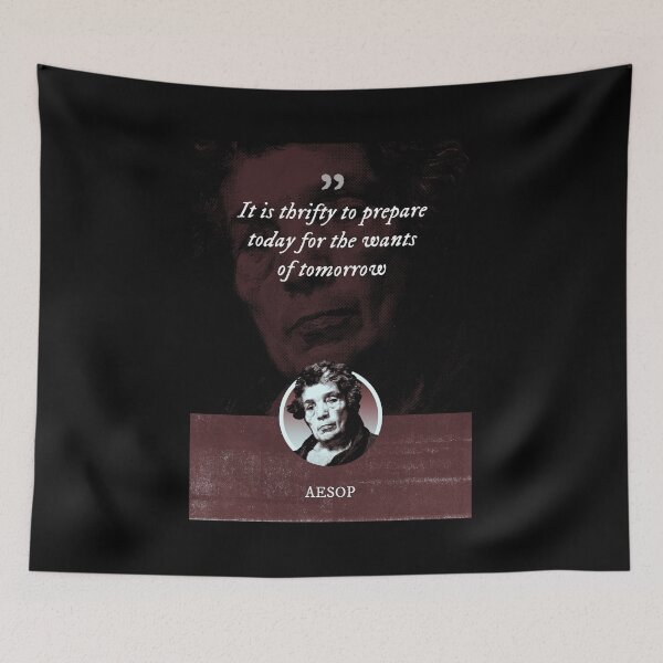 Item preview, Aesop - It is thrifty to prepare today for the wants of tomorrow designed and sold by Syahrasi.