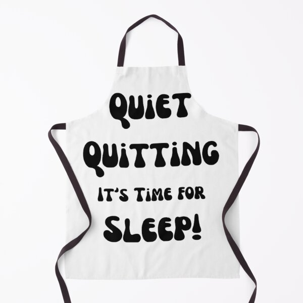 Item preview, trendy funny Quiet Quitting its time for sleep designed and sold by Cameron Carter.