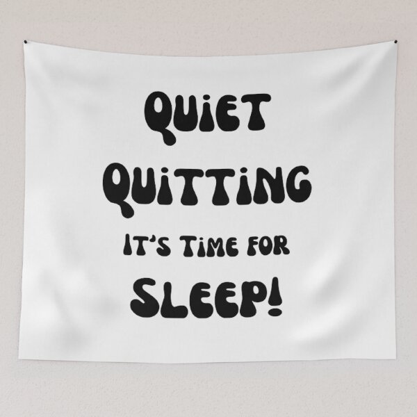 Item preview, trendy funny Quiet Quitting its time for sleep designed and sold by Cameron Carter.