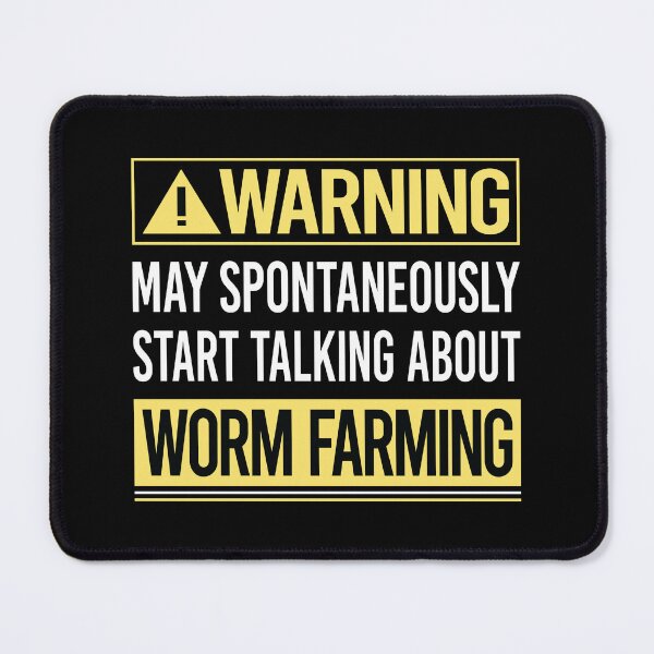 Item preview, Warning About Worm Farming Farmer Vermiculture Vermicompost Vermicomposting designed and sold by WrightTrouble.