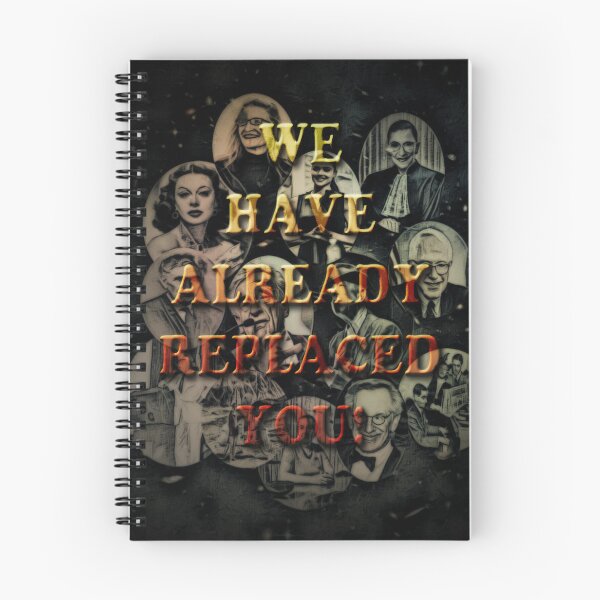 Item preview, We Have Already Replaced You designed and sold by Lisa Marie Mercer.