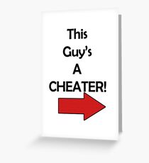 "This Guy's A Cheater" Meme Funny Arrow Shirt Greeting Card