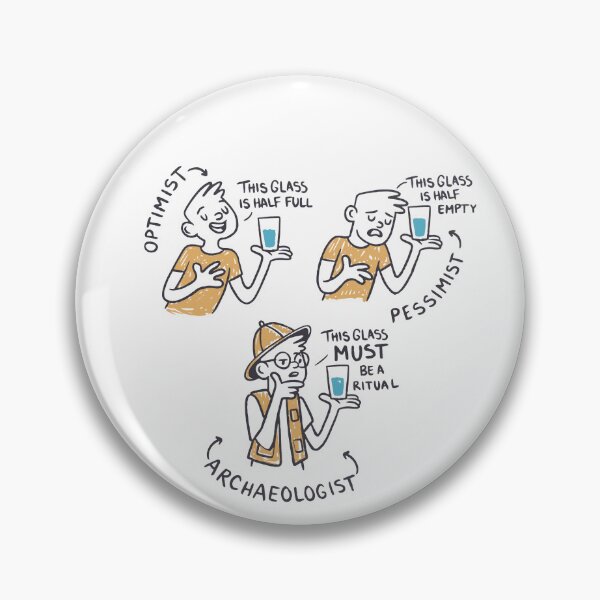 Item preview, Optimist Pessimist Archaeologist - drinking glass is cult - paleontology design designed and sold by Garaunt - The bavarian brute.