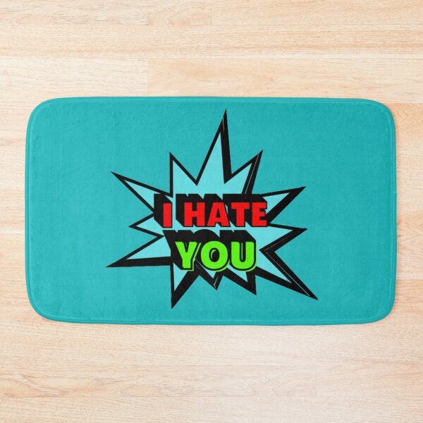 Item preview, I Hate You designed and sold by Showmee.