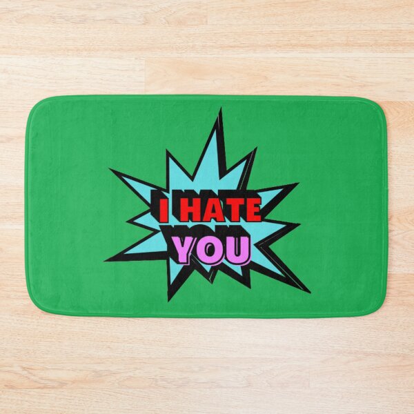 Item preview, I Hate You designed and sold by Showmee.