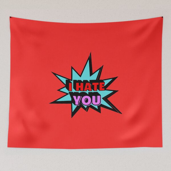 Item preview, I Hate You designed and sold by Showmee.