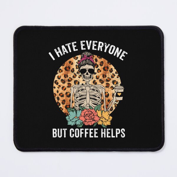 Item preview, I hate everyone but coffee helps, Retro Coffee designed and sold by Samadi style.
