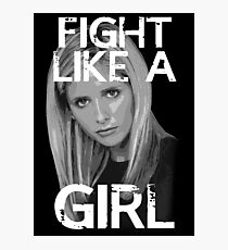 Fight Like A Girl Photographic Print