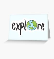 Explore! Greeting Card