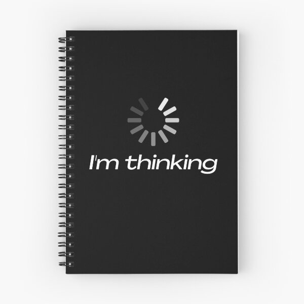 Item preview, I'm Thinking ... My mind is loading  designed and sold by Ahmed  Feki.