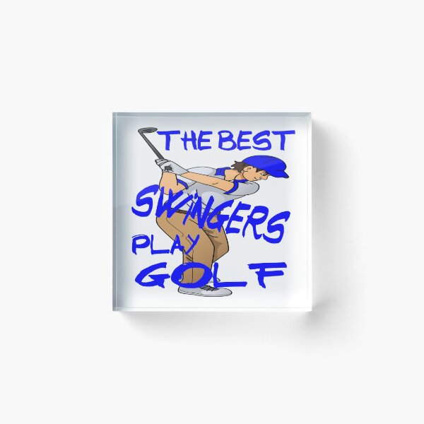 Item preview, The Best Swingers Play Golf designed and sold by davidmurtagh.