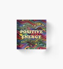 Positive Energy Acrylic Block