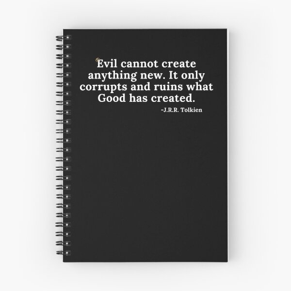 Item preview, Evil Cannot Create Anything New - Quote - White Text designed and sold by TheKnightWriter.