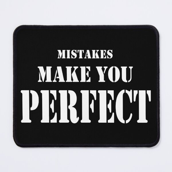 Item preview, Mistakes Make You Perfect designed and sold by Mr-true-design.