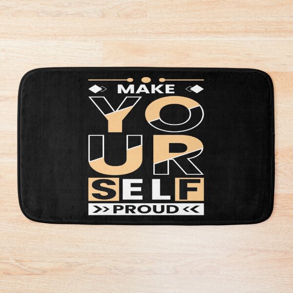 Item preview, MAKE YOURSELF PROUD-1 designed and sold by pqrstshirts.