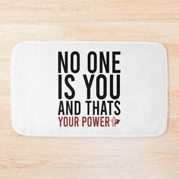 Item preview, No one is you and thats your power designed and sold by Bigilyy.