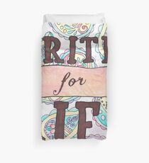 Writer for Life Duvet Cover