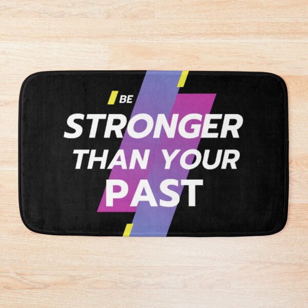 Item preview, be stronger than your past designed and sold by ENDASS.