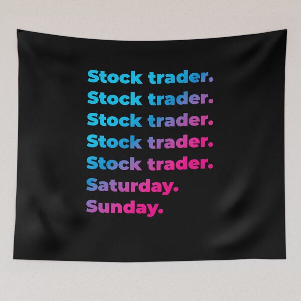 Item preview, Stock trader. Saturday. Sunday. designed and sold by SVPOD.