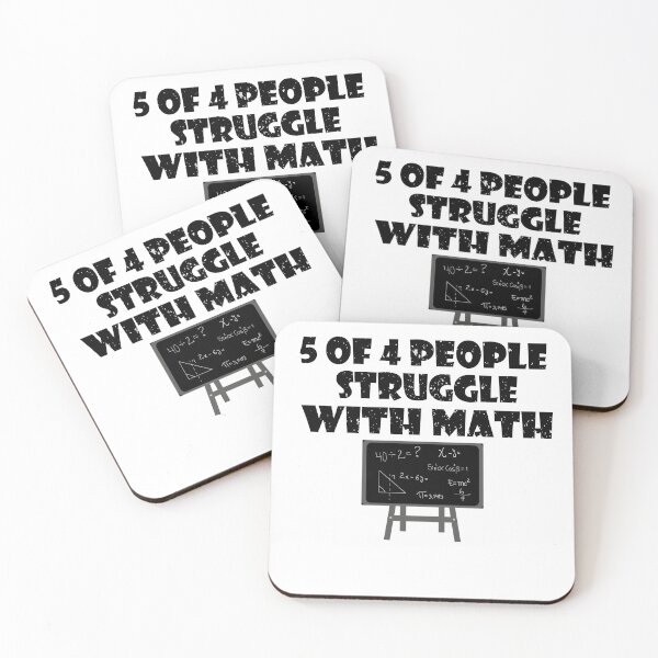 Item preview, 5 of 4 PEOPLE STRUGGLE WITH MATH designed and sold by YaassDesign.