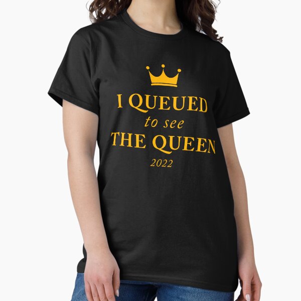 Item preview, I Queued To See the Queen 2022 - The Queue designed and sold by letitrip.