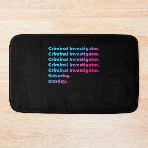 Item preview, Criminal Investigator. Saturday. Sunday. designed and sold by SVPOD.