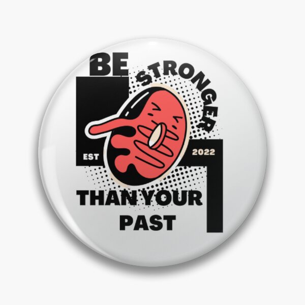 Item preview, be stronger than your past designed and sold by ENDASS.