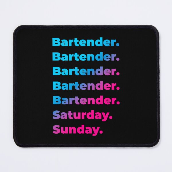 Item preview, Bartender. Saturday. Sunday. designed and sold by SVPOD.
