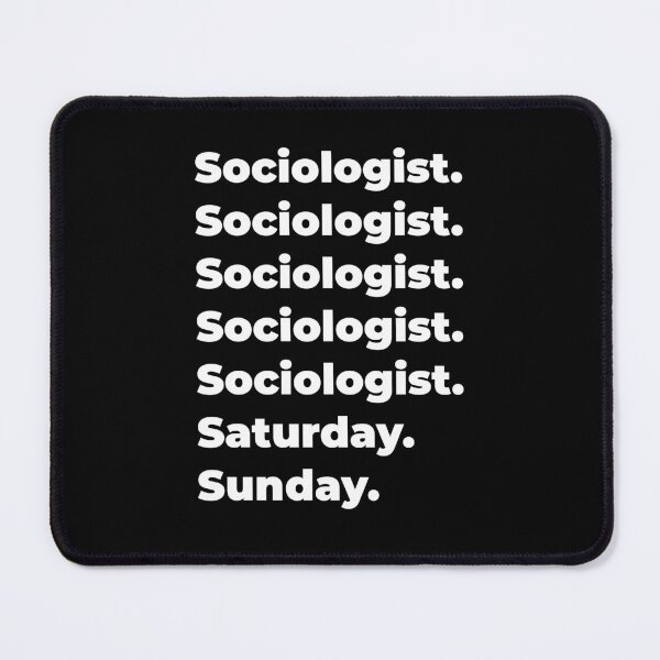 Item preview, Sociologist saturday and sunday designed and sold by SVPOD.