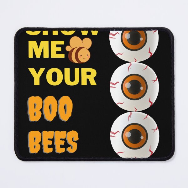 Item preview, Show Me Your Boo Bees  designed and sold by EagleArtist12.