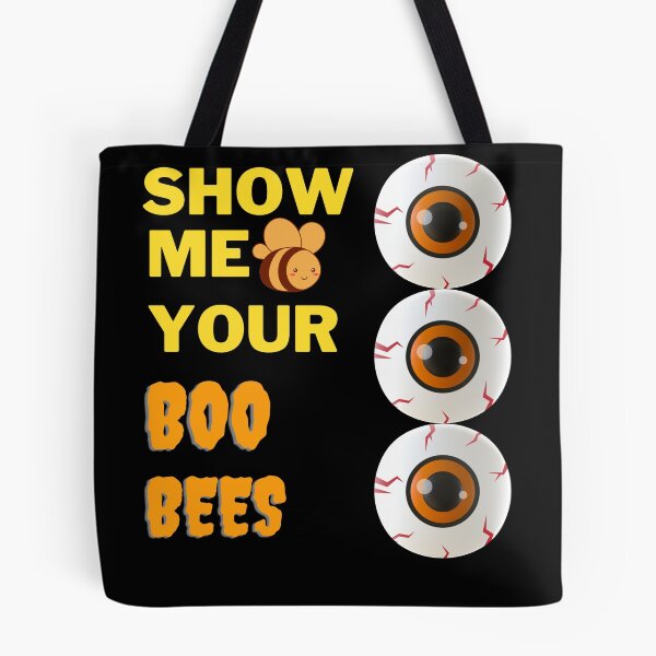 Item preview, Show Me Your Boo Bees  designed and sold by EagleArtist12.