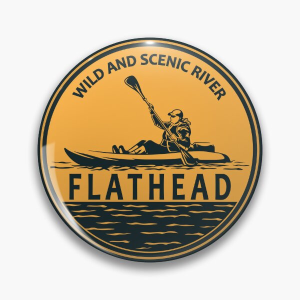 Item preview, Flathead Wild and Scenic River Kayaking Badge designed and sold by KrisSidDesigns.