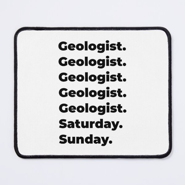 Item preview, Geologist funny workweek designed and sold by SVPOD.