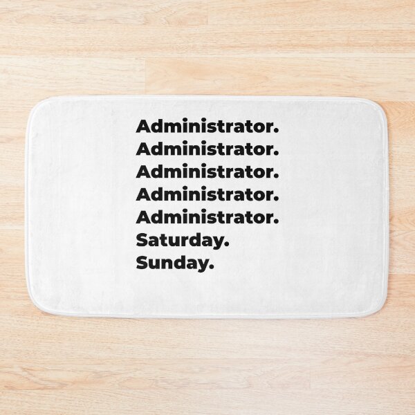 Item preview, Administrator funny workweek designed and sold by SVPOD.