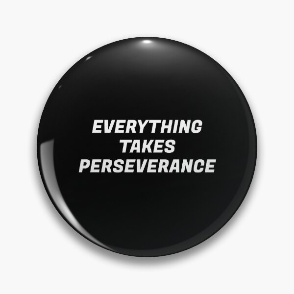 Item preview,  Everything takes perseverance - motivational quote designed and sold by Inspirationmotivation.