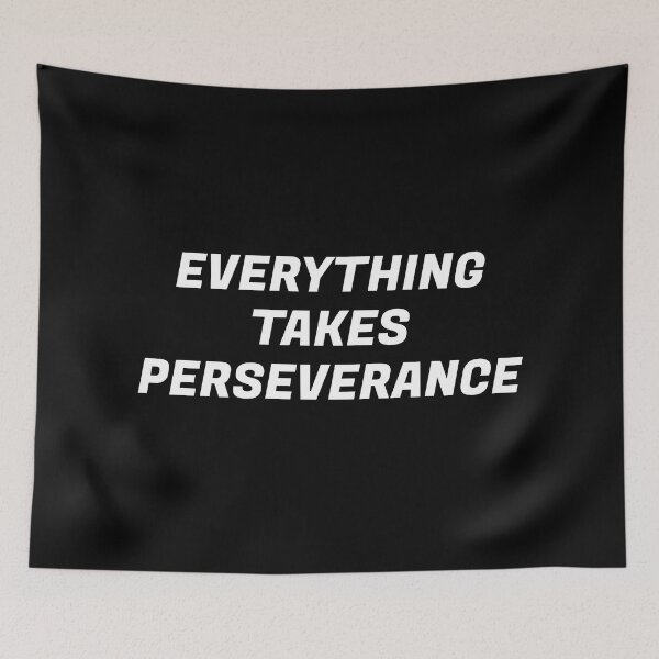 Item preview,  Everything takes perseverance - motivational quote designed and sold by Inspirationmotivation.